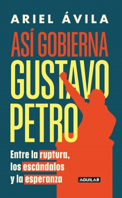 Portada: Así gobierna Gustavo Petro