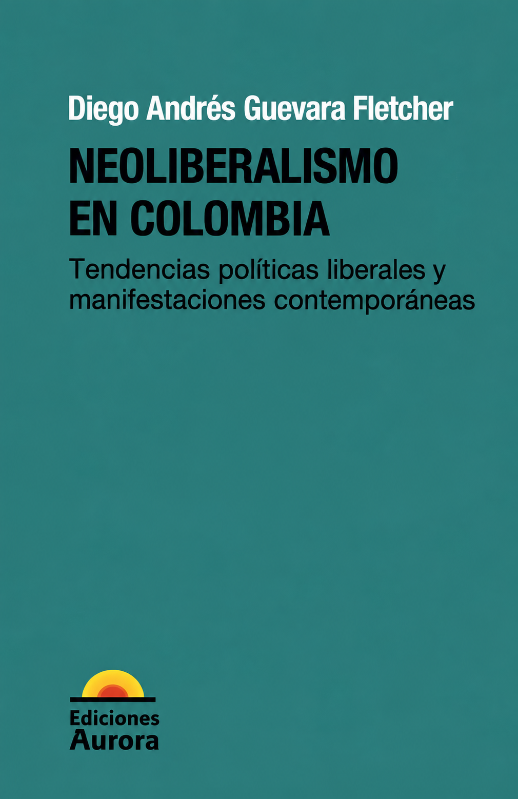 Portada: Neoliberalismo en Colombia
