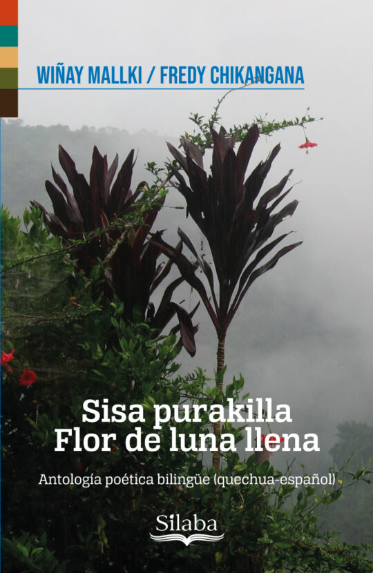 Portada: Sisa purakilla | Flor de luna llena