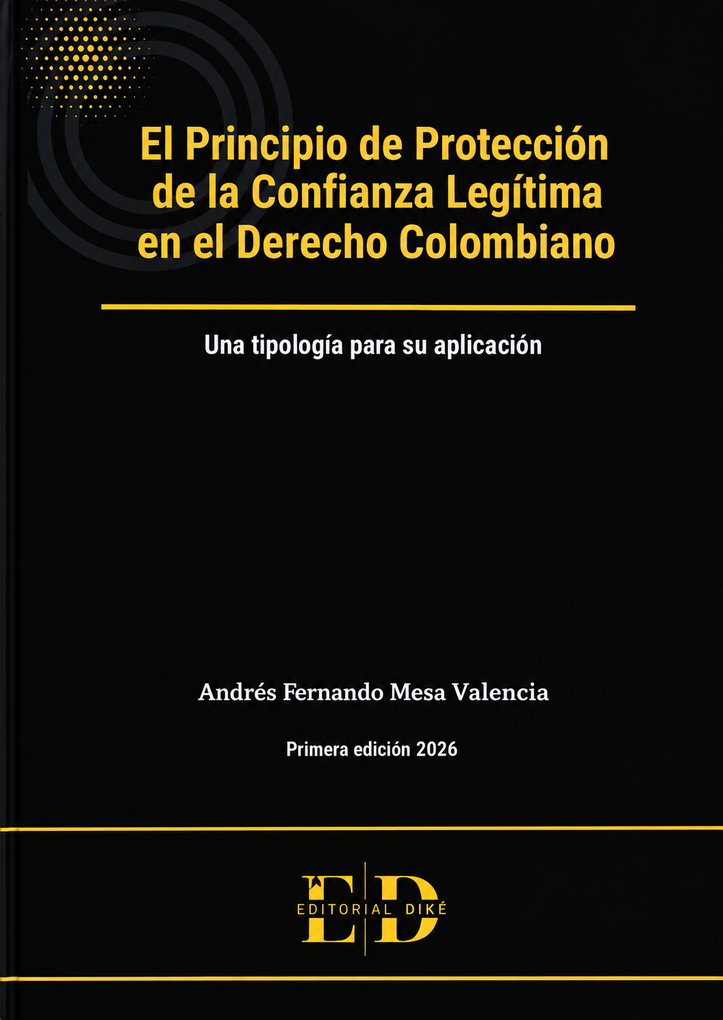 Portada: El principio de protección de la confianza legítima en el derecho colombiano