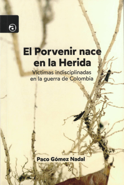 El porvenir nace en la herida