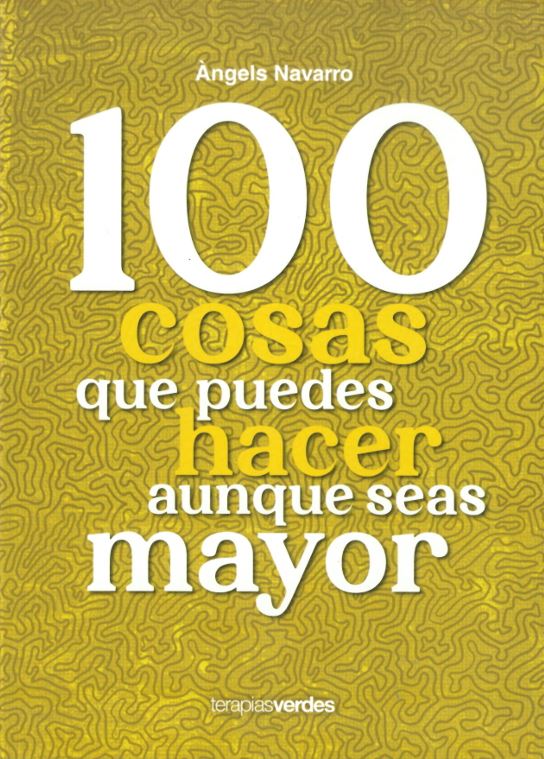 Portada: 100 cosas que puedes hacer aunque seas mayor