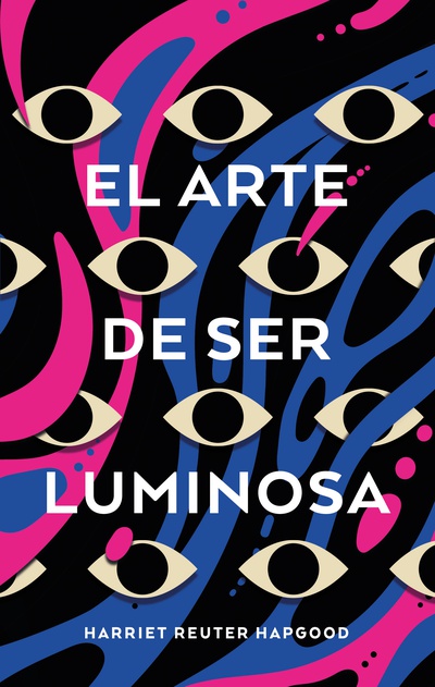 Portada: El arte de ser luminosa