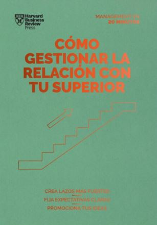 Portada: Cómo gestionar la relación con tu superior