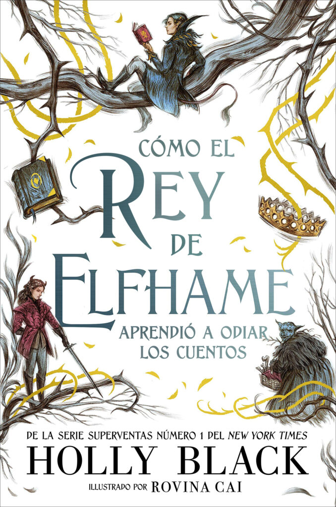 Portada: Cómo el rey de Elfhame aprendió a odiar los cuentos