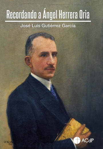 Recordando a Ángel Herrera Oria