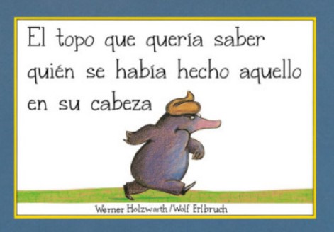 Portada: El topo que quería saber quién se había hecho aquello en su cabeza