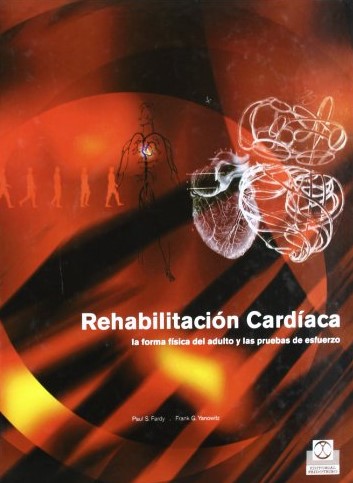 Rehabilitación cardíaca, la forma física del adulto y las pruebas de esfuerzo.