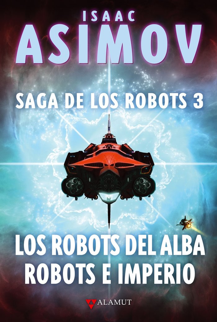Portada: Los Robots del Alba / Robots e imperio (Saga 3)
