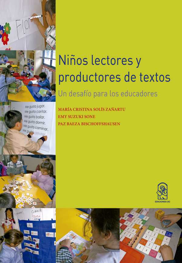 Niños lectores y productores de textos. Un desafío para los educadores