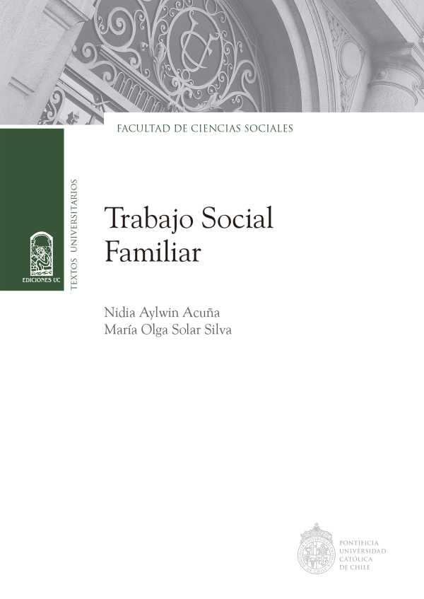 Trabajo Social Familiar. Aportes científicos a su gestión sustentable