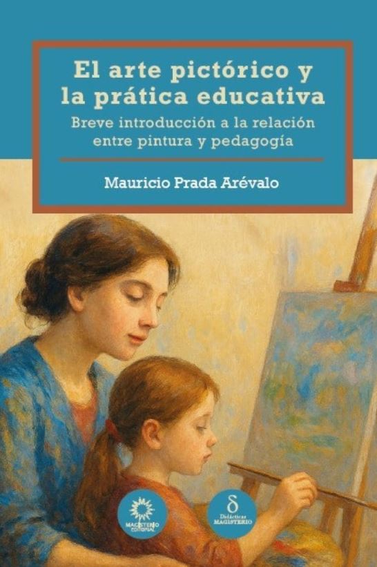 Portada de El arte pictórico y la práctica educativa