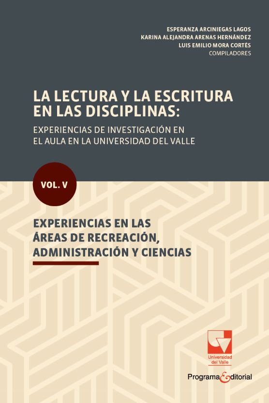 Portada: La lectura y la escritura en las disciplinas: experiencias de investigación en el aula en la Universidad del Valle