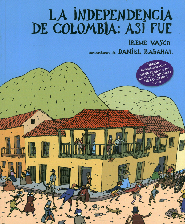 Portada: La independencia de Colombia: así fue