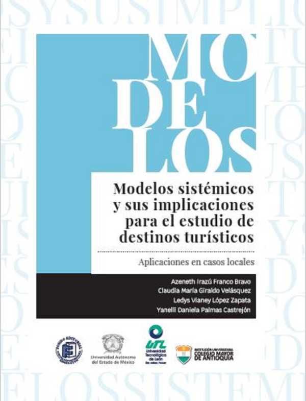 Modelos sistémicos y sus implicaciones para el estudio de destinos turísticos. Aplicaciones en casos locales