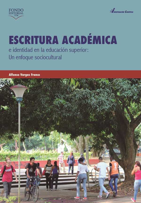Escritura académica e identidad en la educación superior. Un enfoque sociocultural