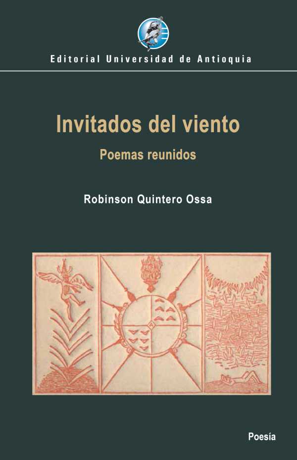 Invitados del viento. Poemas reunidos