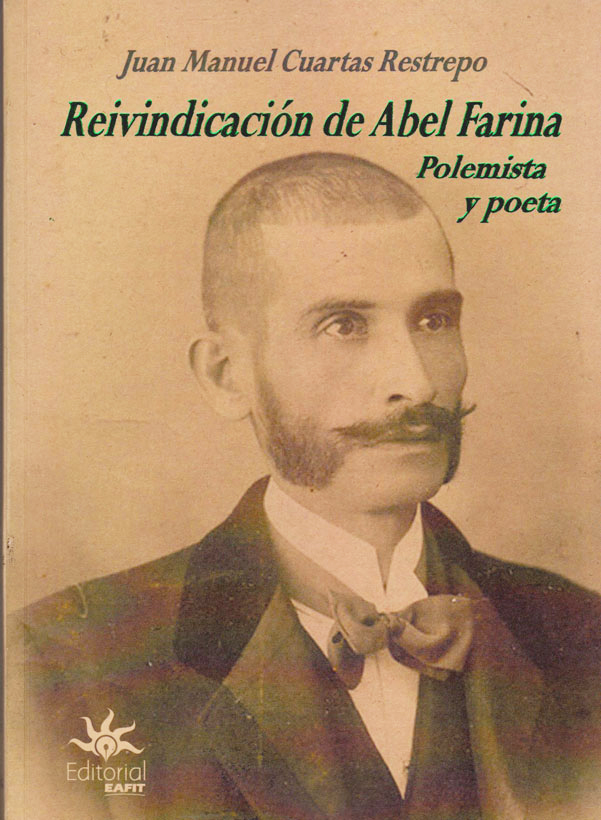 Reivindicación de Abel Farina Polemista y Poeta