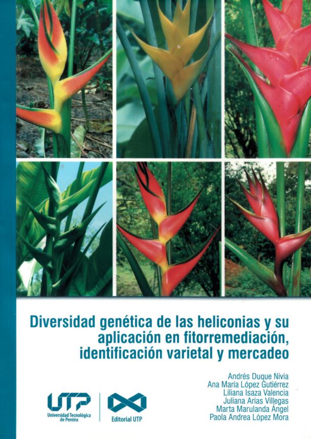 Diversidad genética de las heliconias y su aplicación en fitorremediación, identificación varietal y mercadeo
