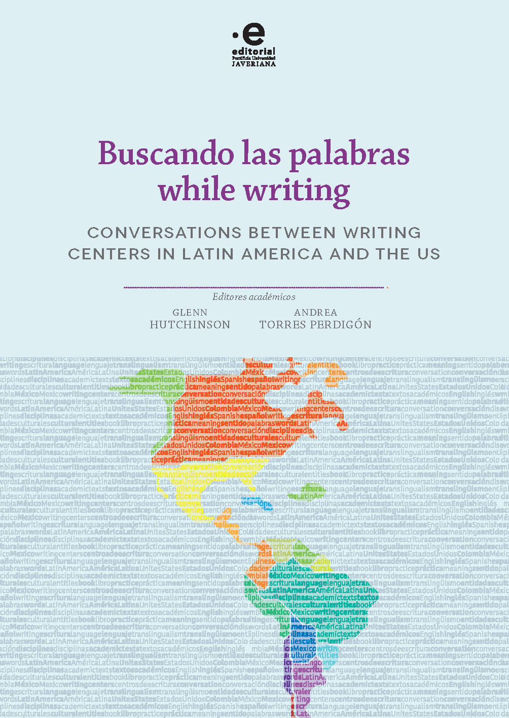Portada: Buscando las palabras while writing: conversations between Writing Centers in Latin America and the US