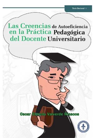 Portada: Las creencias de autoeficacia en la práctica pedagógica del docente universitario