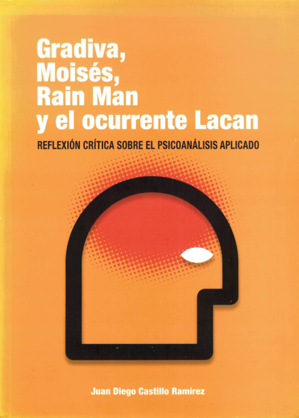 Gradiva, Moises, Rain Man y el ocurrente Lacan
