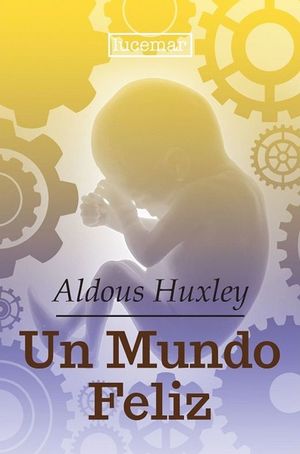 Un mundo feliz