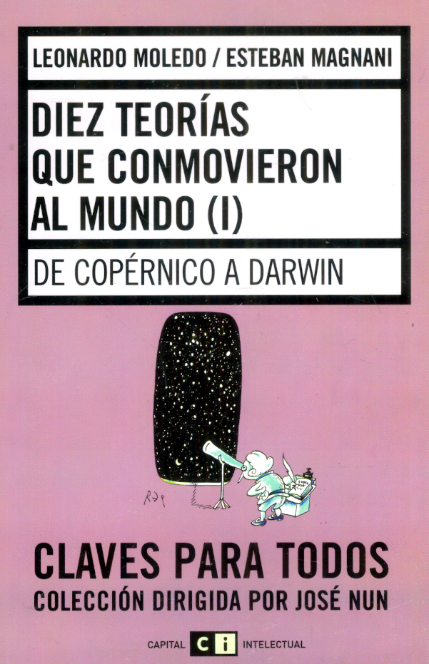 Diez teorías que conmovieron al mundo (I)