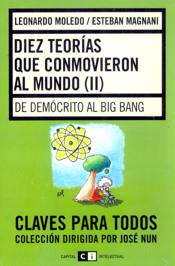 Diez teorías que conmovieron al mundo (II)