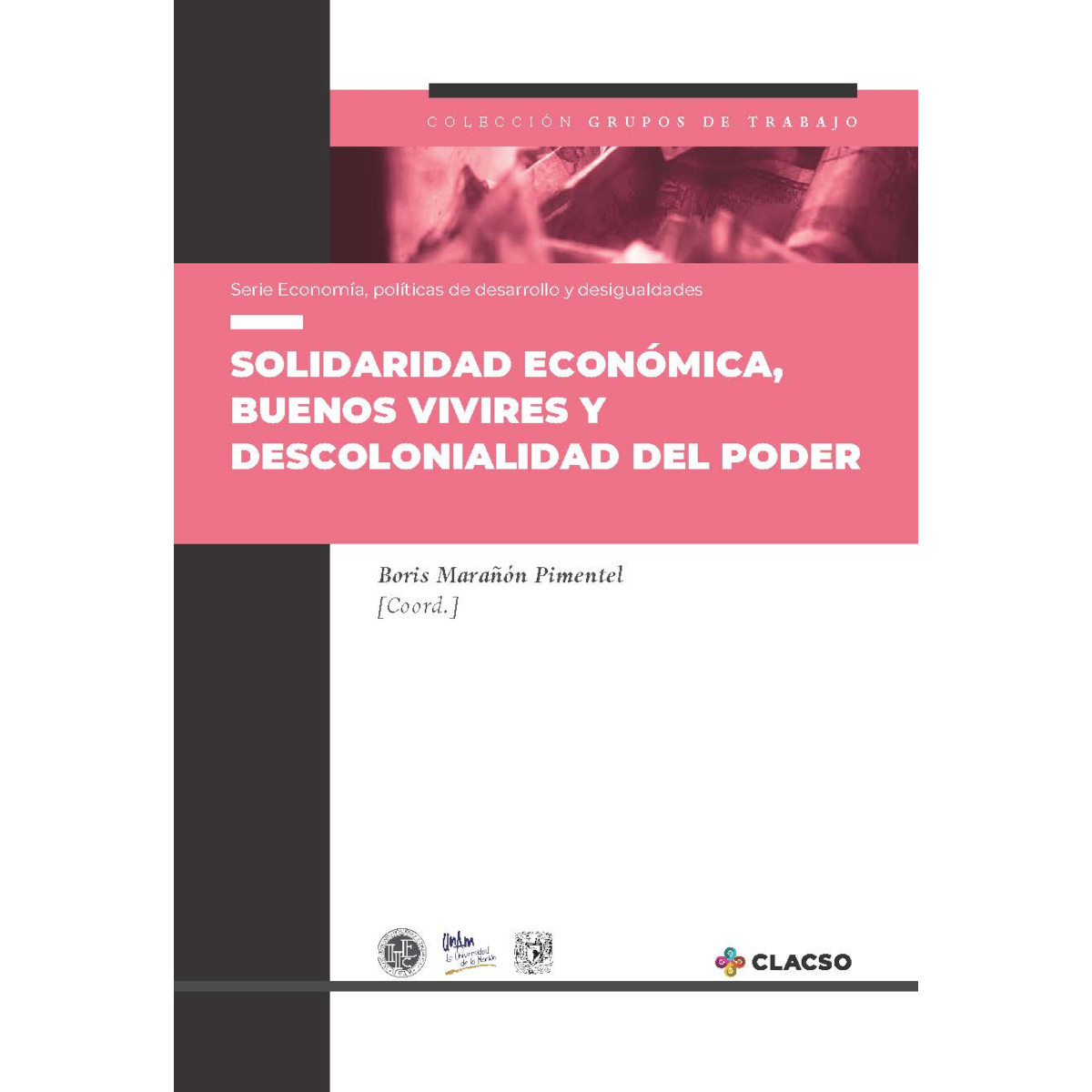 Portada: Solidaridad económica, buenos vivires y descolonialidad del poder