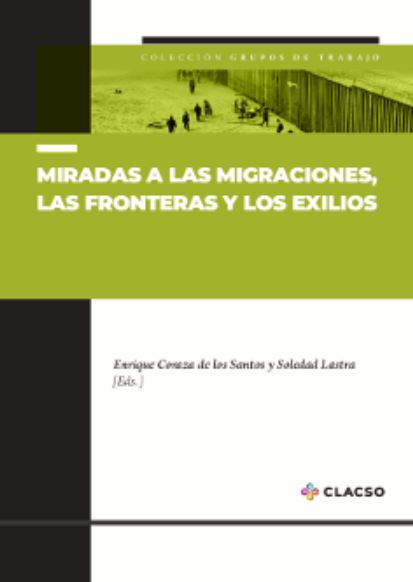 Portada: Miradas a las migraciones, las fronteras y los exilios