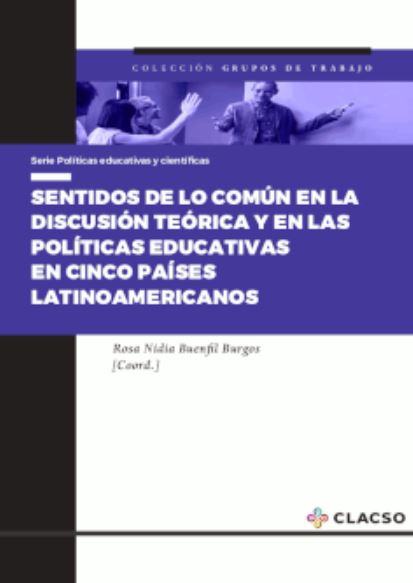Portada: Sentidos de lo común en la discusión teórica y en las políticas educativas en cinco países latinoamericanos