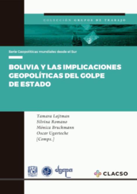 Portada: Bolivia y las implicaciones geopolíticas del golpe de Estado