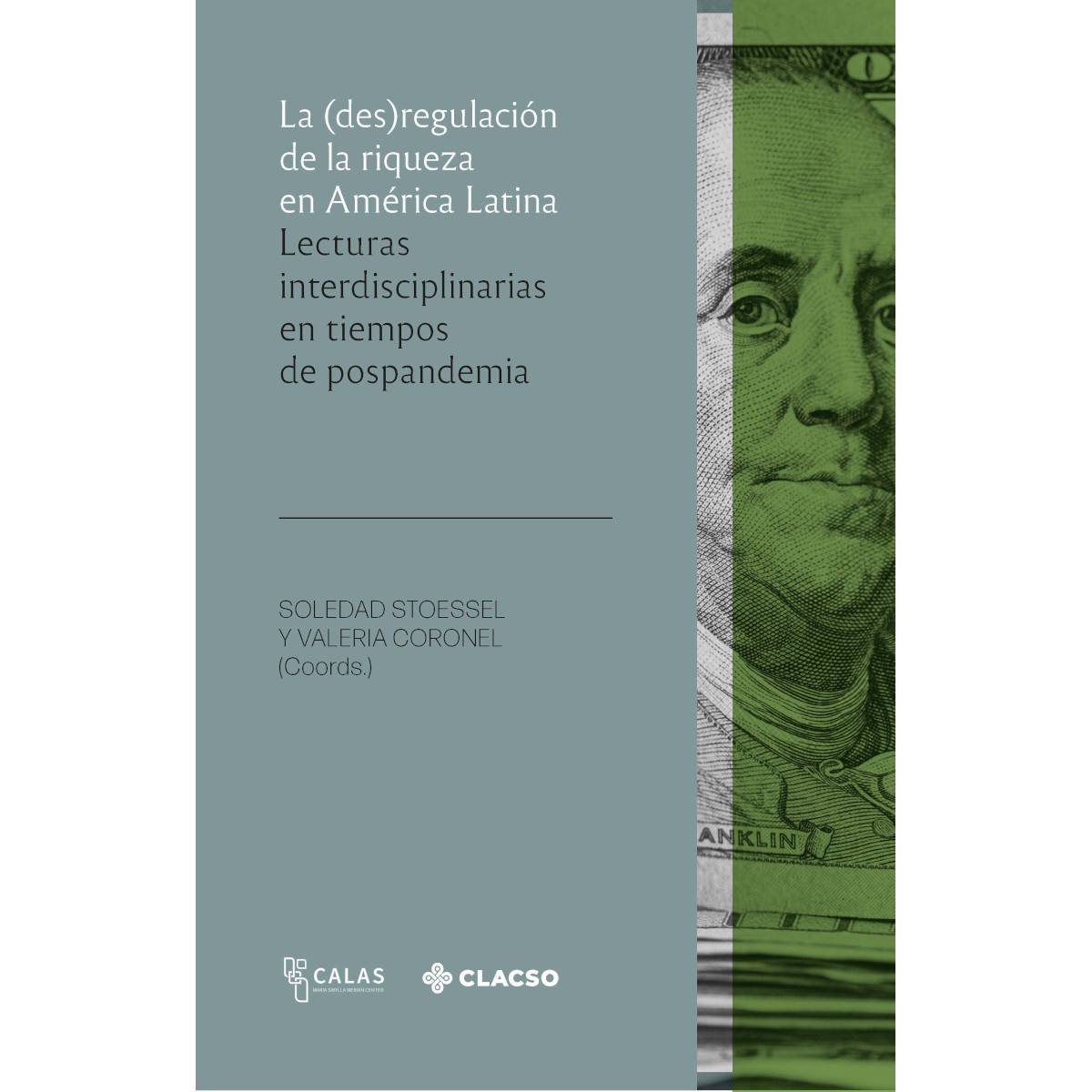 Portada: La (des)regulación de la riqueza en América Latina
