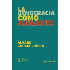 Portada: La democracia como agravio