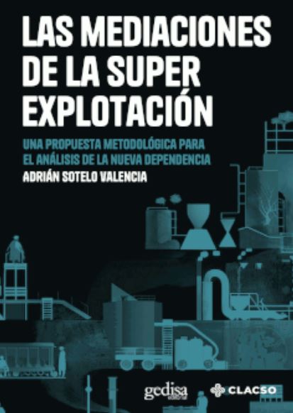 Portada: Las mediaciones de la Superexplotación
