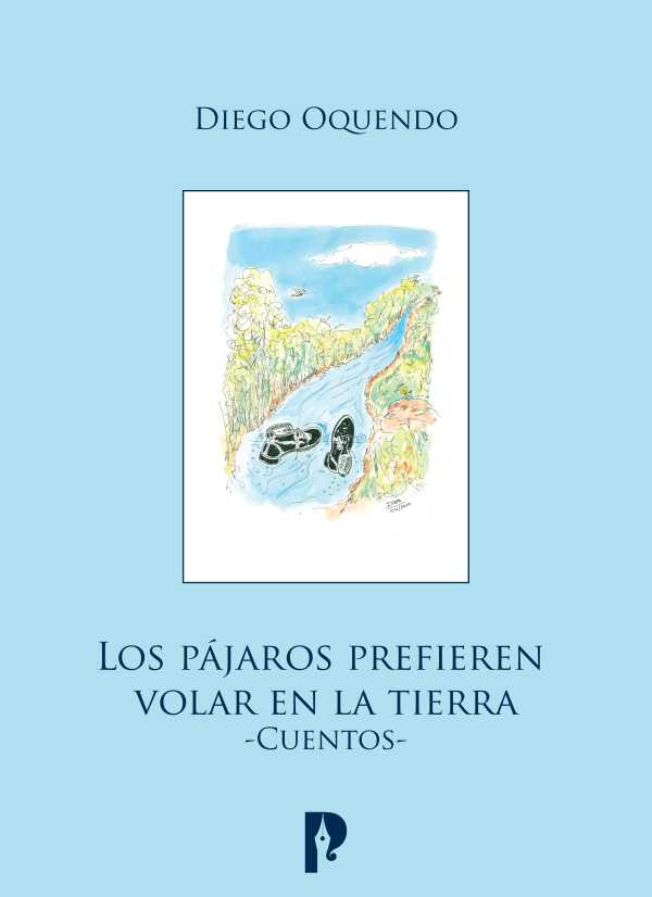 Los pa?jaros prefieren volar en la tierra. Cuentos