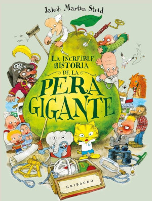 Portada: La increíble historia de la pera gigante