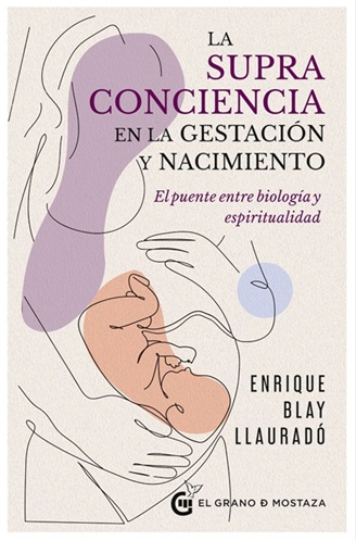 Portada: La supraconciencia en la gestación y el nacimiento