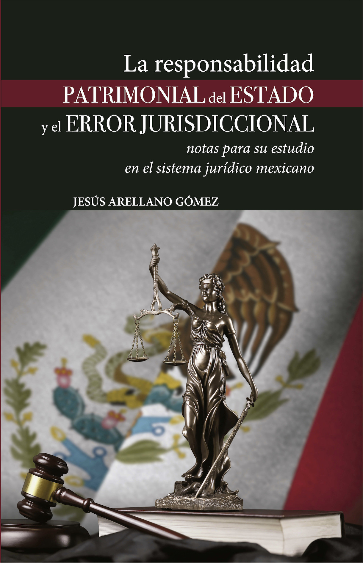 Portada: La responsabilidad patrimonial del Estado y el error jurisdiccional