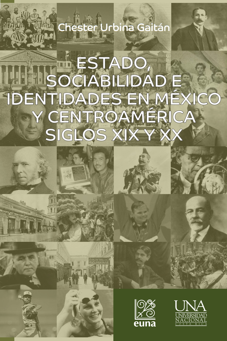 Portada: Estado, sociabilidad e identidades en México y Centroamérica: