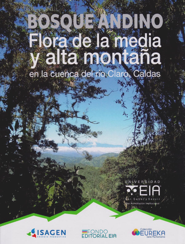 Bosque Andino Flora de la media y alta montaña en ls cuenca del río Claro, Caldas