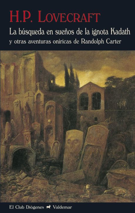 La búsqueda en sueños de la ignota Kadath y otras historias de Randolph Carter