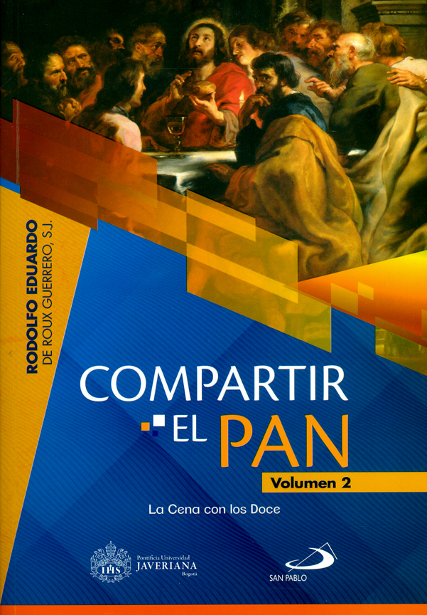 Portada: Compartir el Pan. Volumen 2. La cena con los doce