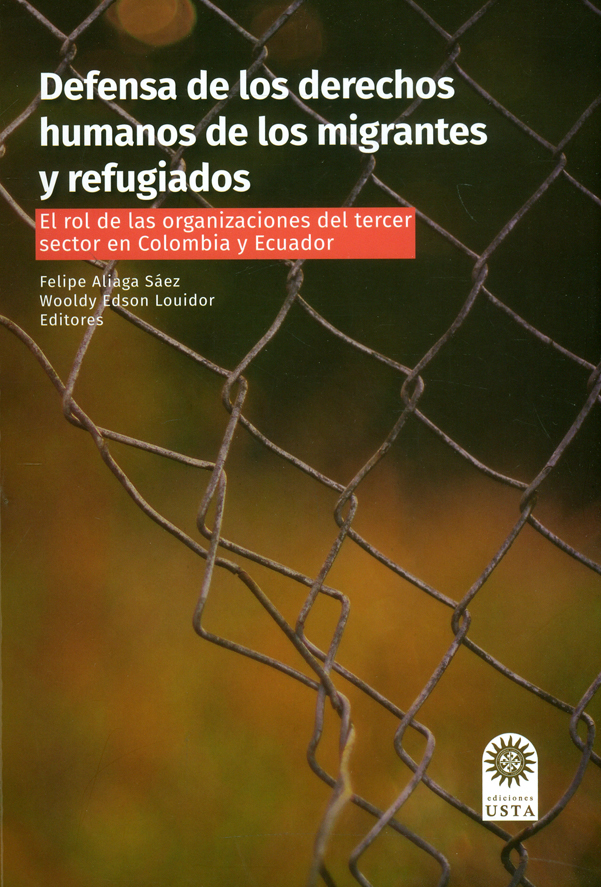 Portada: Defensa de los derechos humanos de los migrantes y refugiados. El rol de las organizaciones del tercer sector en Colombia y Ecuador