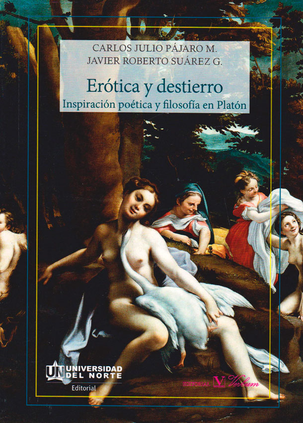 Erótica y destierro: Inspiración poética y filosofía en Platón