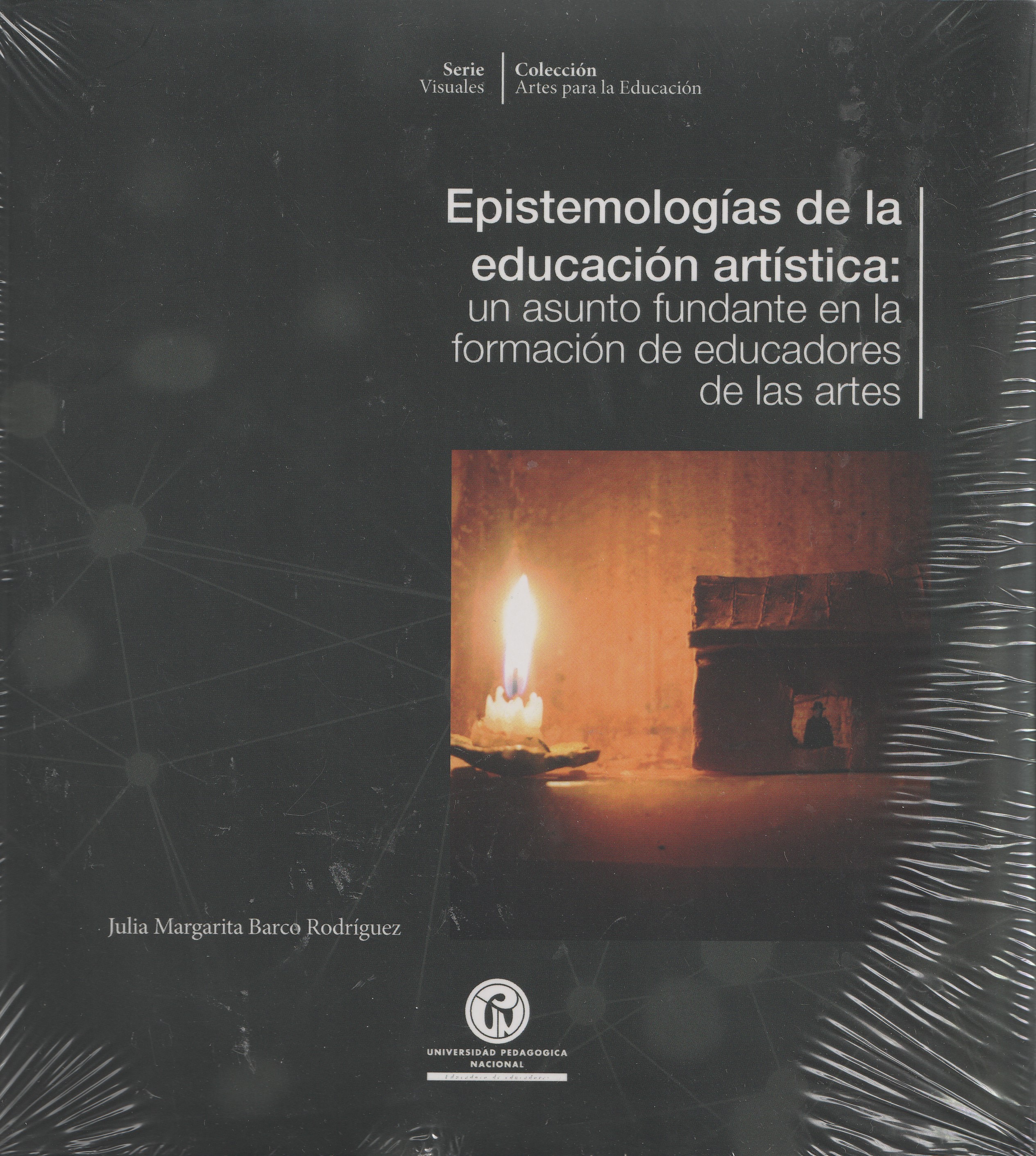 Portada: Epistemologías de la educación artística: un asunto fundante en la formación de educadores de las artes
