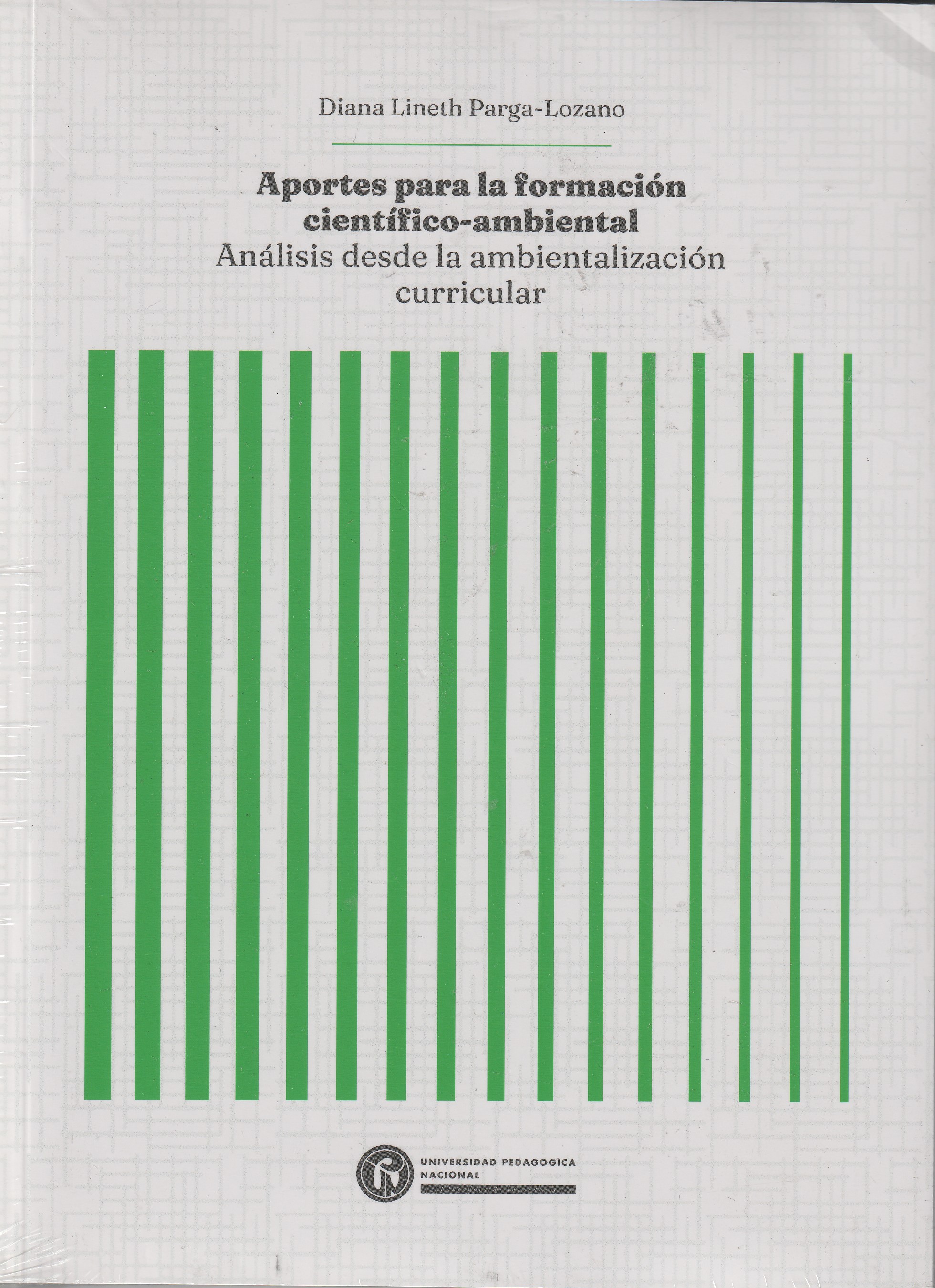 Portada: Aportes para la formación científicoambiental. Análisis desde laambientalización curricular