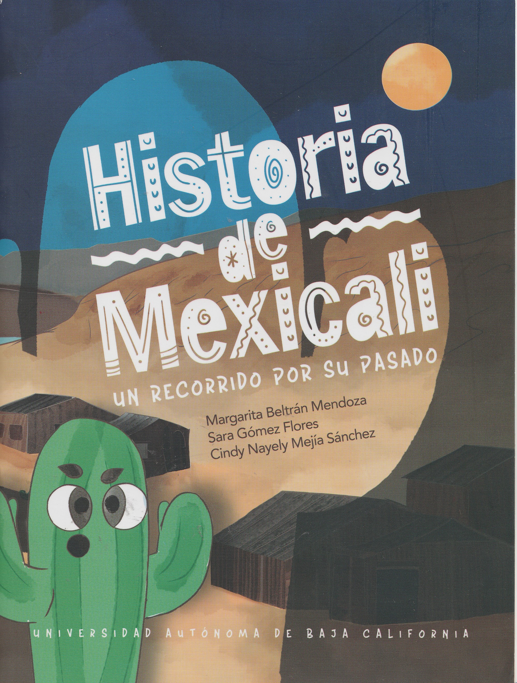 Portada: Historia de Mexicali. Un recorrido por su