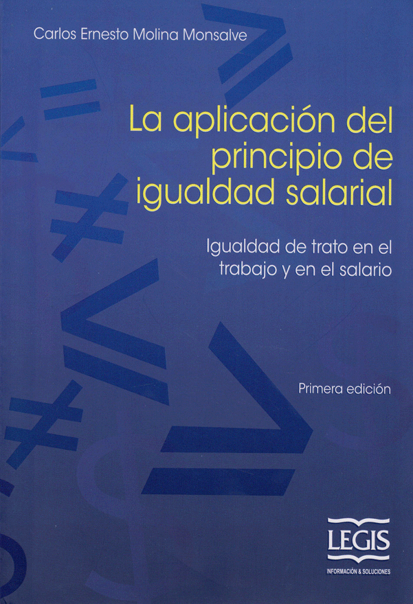 Portada: La Aplicación del Principio de Igualdad Salarial. Igualdad de trato en el trabajo y en el salario. Primera edición.